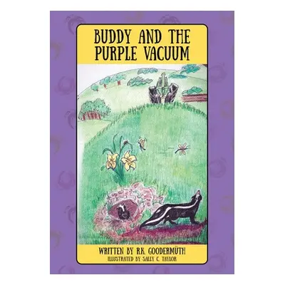 "Buddy and the Purple Vacuum" - "" ("Goodermϋth R. K.")