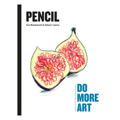 "Pencil" - "Do More Art" ("Leamy Selwyn")