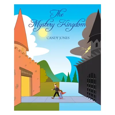 "The Mystery Kingdom" - "" ("Jones Candy")