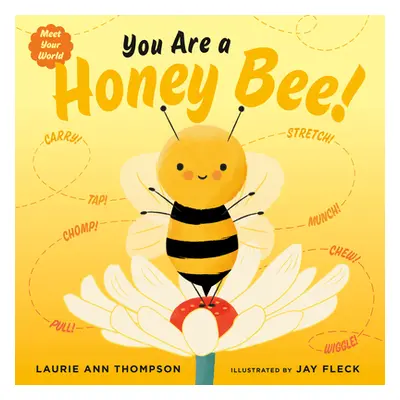 "You Are a Honey Bee!" - "" ("Thompson Laurie Ann")