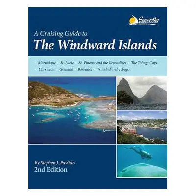 "A Cruising Guide to the Windward Islands" - "" ("Pavlidis Stephen J.")