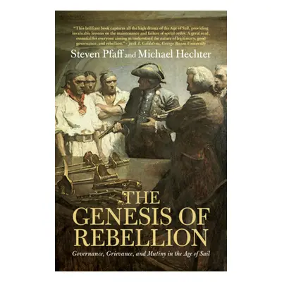 "The Genesis of Rebellion: Governance, Grievance, and Mutiny in the Age of Sail" - "" ("Pfaff St