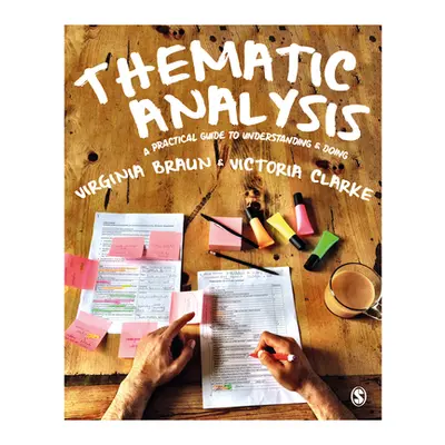 "Thematic Analysis: A Practical Guide" - "" ("Braun Virginia")