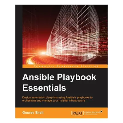 "Ansible Playbook Essentials" - "" ("Shah Gourav")