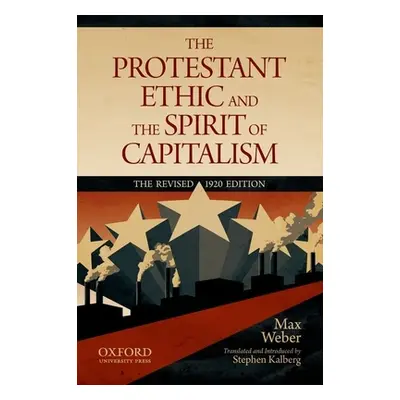 "The Protestant Ethic and the Spirit of Capitalism" - "" ("Weber Max")