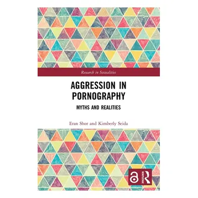 "Aggression in Pornography: Myths and Realities" - "" ("Shor Eran")