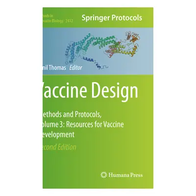 "Vaccine Design: Methods and Protocols, Volume 3. Resources for Vaccine Development" - "" ("Thom