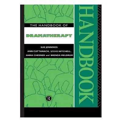 "The Handbook of Dramatherapy" - "" ("Jennings Sue")