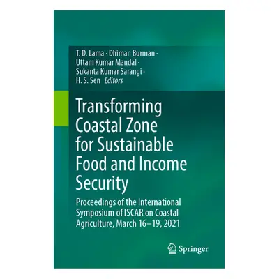 "Transforming Coastal Zone for Sustainable Food and Income Security: Proceedings of the Internat