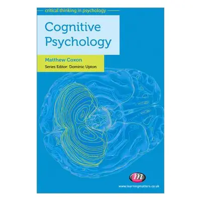 "Cognitive Psychology" - "" ("Coxon Matthew")