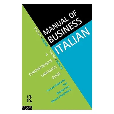 "Manual of Business Italian: A Comprehensive Language Guide" - "" ("Edwards Vincent")