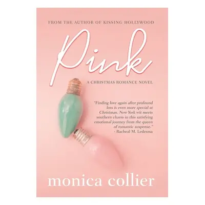 "Pink: A Christmas Romance" - "" ("Collier Monica")