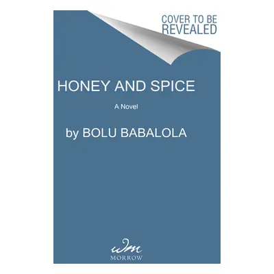 "Honey and Spice" - "" ("Babalola Bolu")