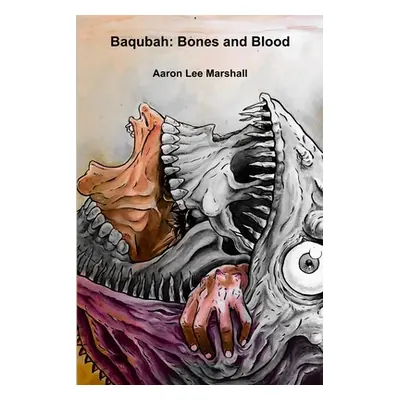 "Baqubah: Bones and Blood" - "" ("Marshall Aaron Lee")