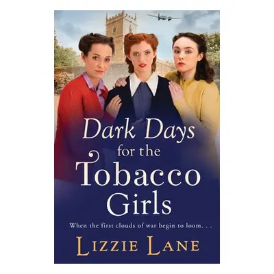 "Dark Days for the Tobacco Girls" - "" ("Lane Lizzie")