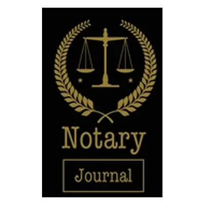 "Notary Journal: Notary Public, Log Book, Keep Records Of Notarial Acts Detailed Information, Pa