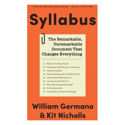 "Syllabus: The Remarkable, Unremarkable Document That Changes Everything" - "" ("Germano William