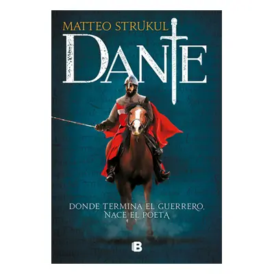 "Dante (Spanish Edition)" - "" ("Strukul Matteo")