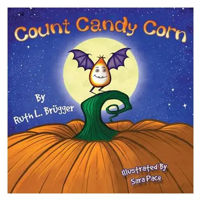 "Count Candy Corn" - "" ("Brgger Ruth L.")