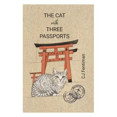 "The Cat with Three Passports" - "" ("Fentiman Cj")