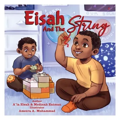 "Eisah And The String" - "" ("Eatman Medinah")