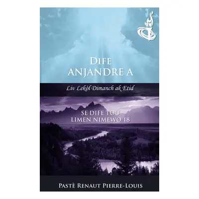 "Dife Anjandre A: Dife Tou Limen Nimewo 18" - "" ("Pierre-Louis Renaut")