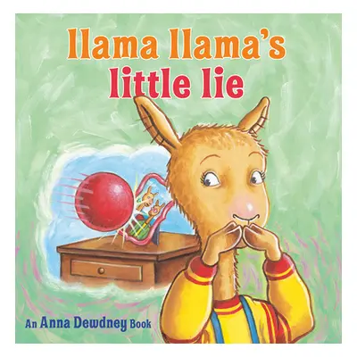 "Llama Llama's Little Lie" - "" ("Dewdney Anna")