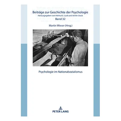 "Psychologie Im Nationalsozialismus" - "" ("Lck Helmut E.")