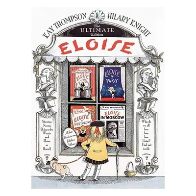 "Eloise: The Ultimate Edition" - "" ("Thompson Kay")