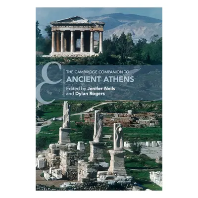 "The Cambridge Companion to Ancient Athens" - "" ("Neils Jenifer")