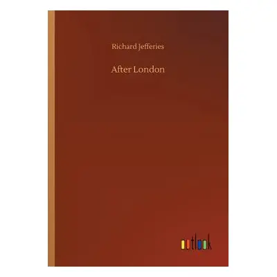 "After London" - "" ("Jefferies Richard")