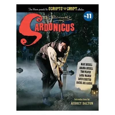 "Sardonicus - Scripts from the Crypt #11" - "" ("Russell Marc")