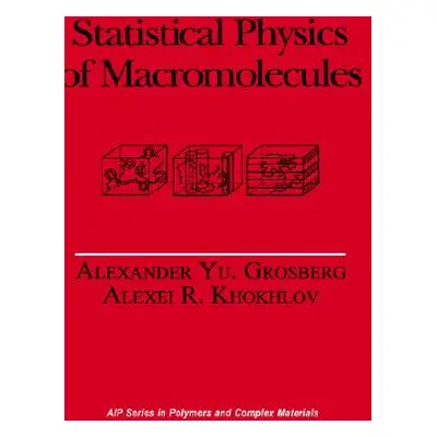 "Statistical Physics of Macromolecules" - "" ("Khokhlov Alexei R.")