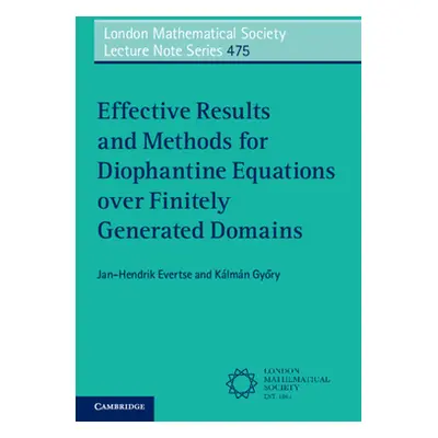 "Effective Results and Methods for Diophantine Equations over Finitely Generated Domains" - "" (