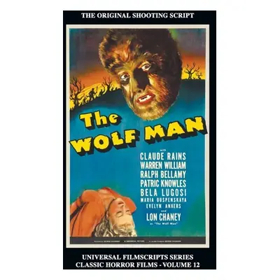 "The Wolf Man (Universal Filmscript Series): Universal Filmscripts Series Classic Horror Films, 