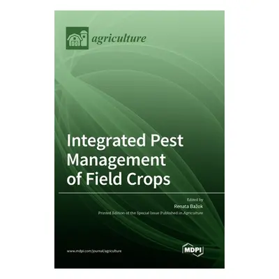 "Integrated Pest Management of Field Crops" - "" ("Bazok Renata")