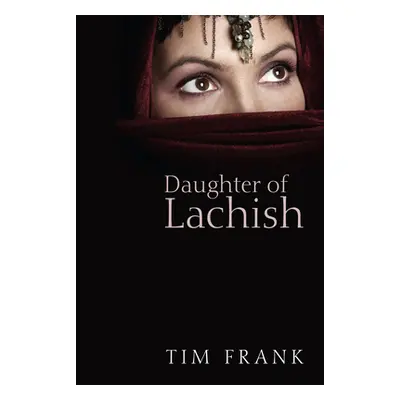 "Daughter of Lachish" - "" ("Frank Tim")