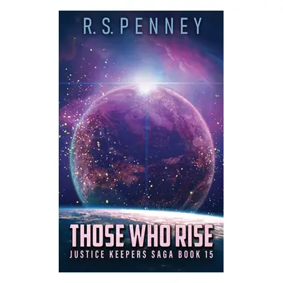 "Those Who Rise" - "" ("Penney R. S.")