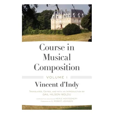 "Course in Musical Composition, Volume 1" - "" ("D'Indy Vincent")