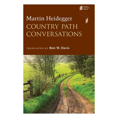 "Country Path Conversations" - "" ("Heidegger Martin")