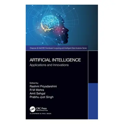 "Artificial Intelligence: Applications and Innovations" - "" ("Priyadarshini Rashmi")