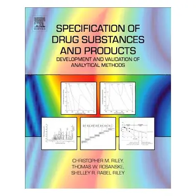 "Specification of Drug Substances and Products: Development and Validation of Analytical Methods