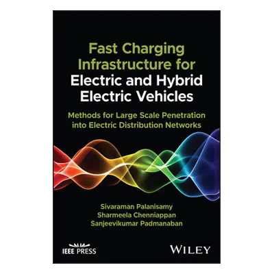 "Fast-Charging Infrastructure for Electric and Hybrid Electric Vehicles: Methods for Large-Scale