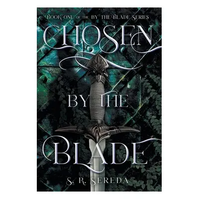 "Chosen by the Blade" - "" ("Sereda S. R.")