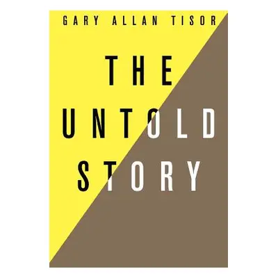 "The Untold Story" - "" ("Tisor Gary Allan")