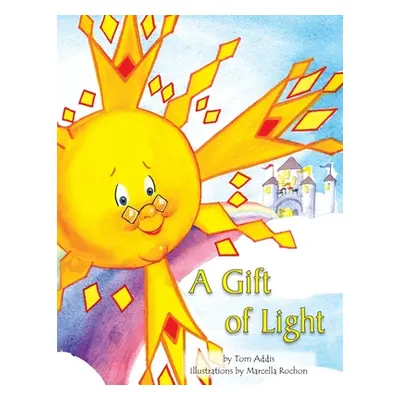 "A Gift of Light" - "" ("Addis Tom")