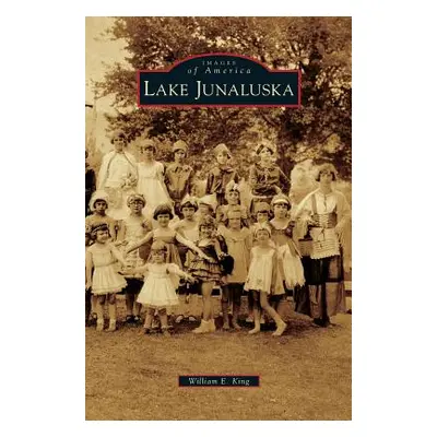 "Lake Junaluska" - "" ("King William E.")