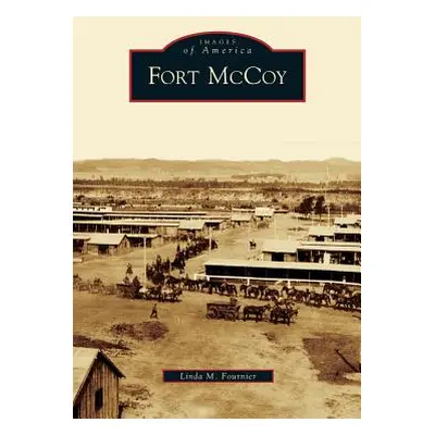 "Fort McCoy" - "" ("Fournier Linda M.")