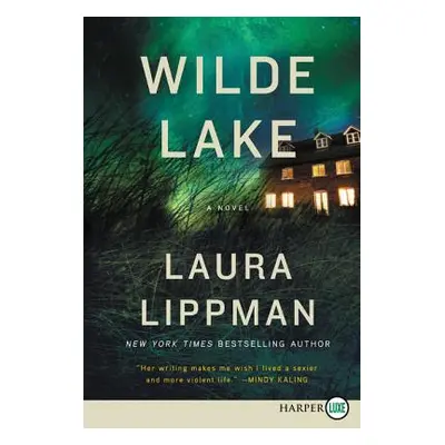 "Wilde Lake" - "" ("Lippman Laura")