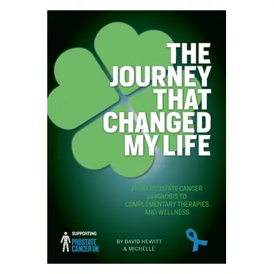 "The Journey That Changed My Life" - "" ("Hewitt David")